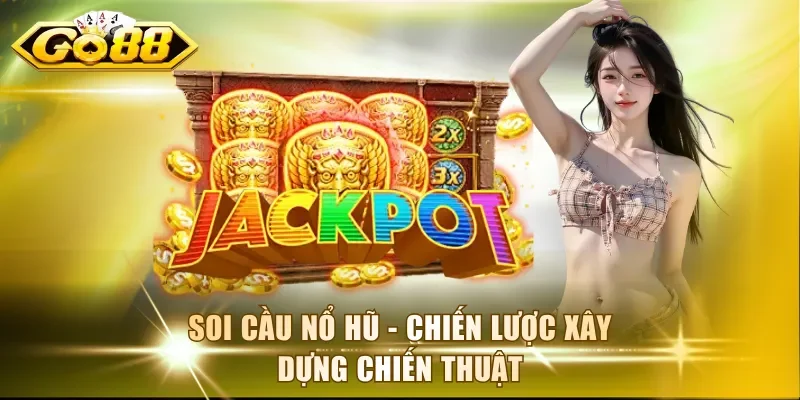 Soi cầu nổ hũ